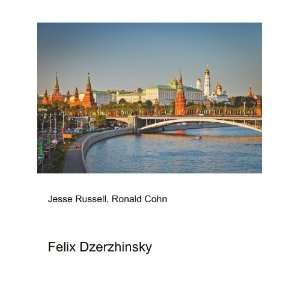  Felix Dzerzhinsky Ronald Cohn Jesse Russell Books