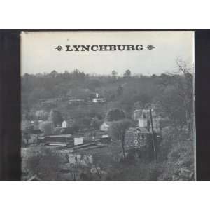  Lynchburg  Text and Pictures Joe Clark Books