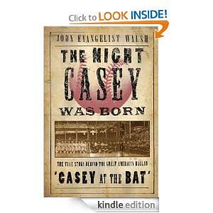 The Night Casey Was Born John Evangelist Walsh  Kindle 
