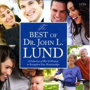  The Best of Dr. John L. Lund John L. Lund Books