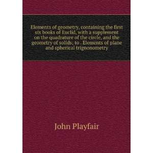   Elements of plane and spherical trignonometry John Playfair Books
