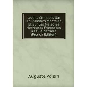   ©es a La SalpÃªtriÃ¨re (French Edition) Auguste Voisin Books
