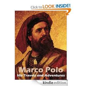 Marco Polo, His Travels and Adventures George M. Towle  