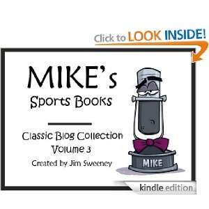 MIKEs Sports Books Classic Blogs Vol 3 jim sweeney, kaley sweeney 