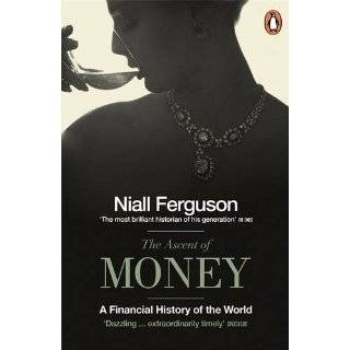   Financial History of the World by Niall Ferguson ( Paperback
