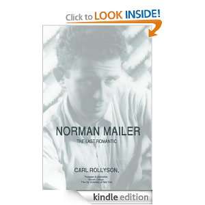 Norman Mailer The Last Romantic Carl Rollyson  Kindle 