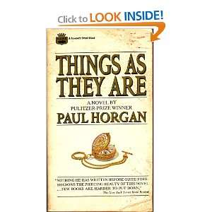  Things As They Are Paul Horgan Books