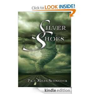 Silver Shoes Paul Miles Schneider  Kindle Store