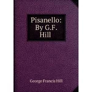  Pisanello By G.F. Hill . George Francis Hill Books