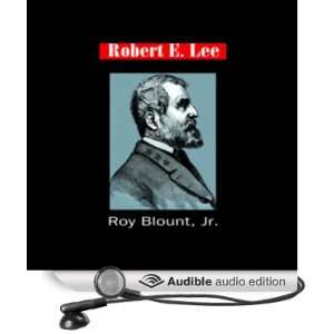  Robert E. Lee (Audible Audio Edition) Roy Blount, Michael 