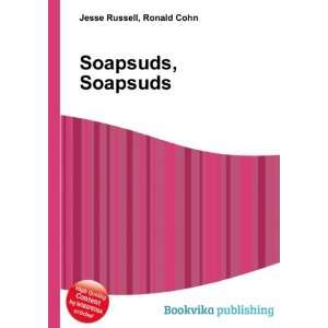  Soapsuds, Soapsuds Ronald Cohn Jesse Russell Books