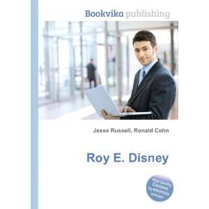  Roy E. Disney Ronald Cohn Jesse Russell Books