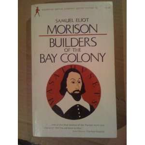   Bay Colony By Samual Morrison Samuel Eliot Morison  Books