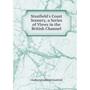  Stanfields Coast Scenery, a Series of Views in the 
