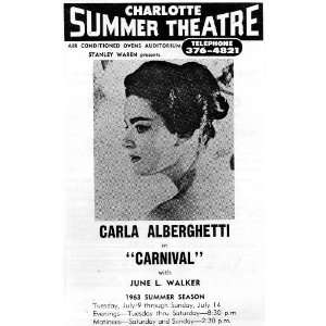 IN CARNIVAL iwth June L. Walker, Charlotte Summer Theatre, 1963 Summer 