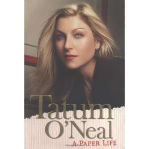  A Paper Life [Hardcover] Tatum ONeal Books