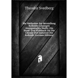   Und Industrie Der Kolloide (German Edition) Theodor Svedberg Books
