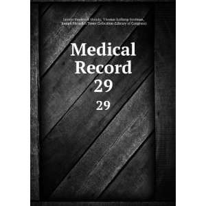 Medical Record. 29 Thomas Lathrop Stedman, Joseph Meredith 