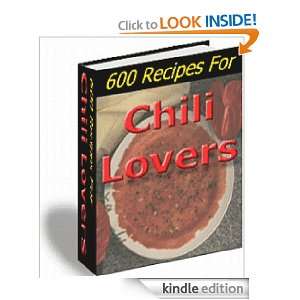 600 Recipes For Chili Lovers Joey Bradshaw  Kindle Store