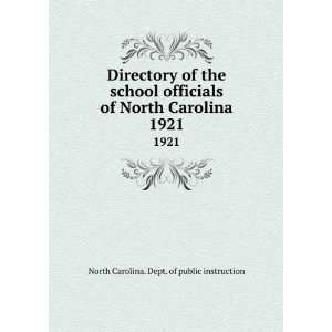  Directory of the school officials of North Carolina. 1921 