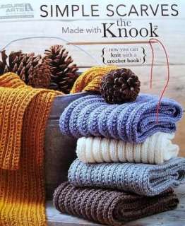Knit Simple Scarves With The Knook New Knit With A Crochet Hook LA 