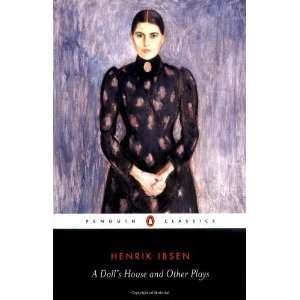  A Dolls House and Other Plays (Penguin Classics 