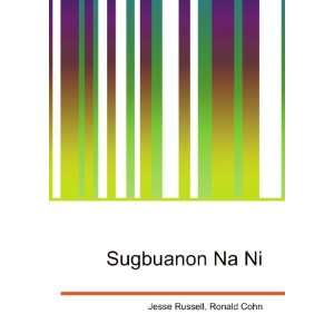  Sugbuanon Na Ni Ronald Cohn Jesse Russell Books