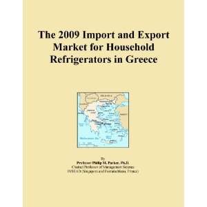   2009 Import and Export Market for Household Refrigerators in Greece