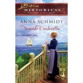 Seaside Cinderella (Steeple Hill Love Inspired Historical #12) by Anna 