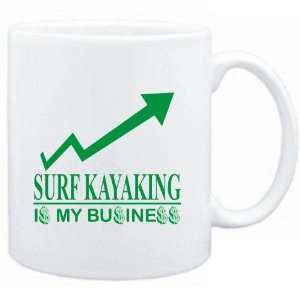  Mug White  Surf Kayaking  IS MY BUSINESS  Sports 